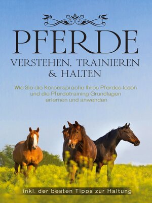 cover image of Pferde verstehen, trainieren & halten